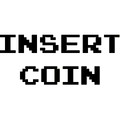 insert coin insert coin