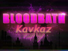 Bloodbath Kavkaz