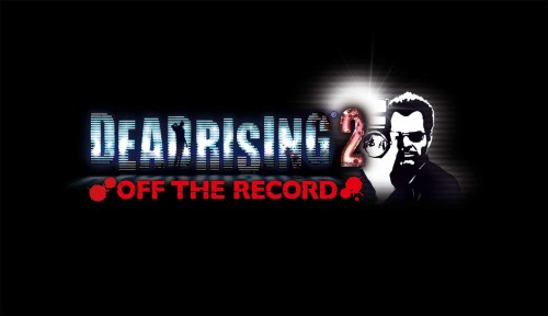 dead rising 2 off the record dead rising 2 off the record